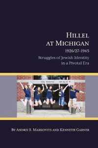 Hillel at Michigan, 1926/27-1945