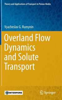 Overland Flow Dynamics and Solute Transport