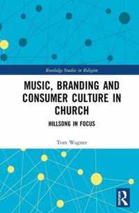 Music, Branding and Consumer Culture in Church