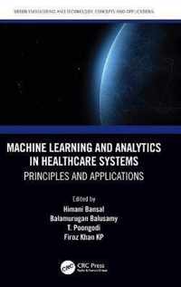 Machine Learning and Analytics in Healthcare Systems