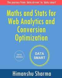 Maths and Stats for Web Analytics and Conversion Optimization