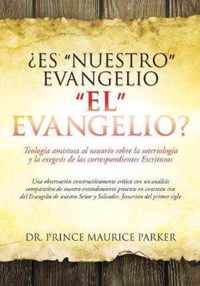 ?Es Nuestro Evangelio El Evangelio?