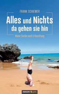 Alles und Nichts - da gehen sie hin