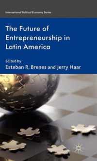 The Future of Entrepreneurship in Latin America