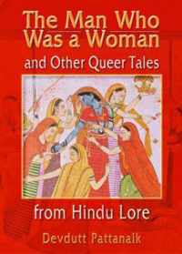 The Man Who Was a Woman and Other Queer Tales of Hindu Lore