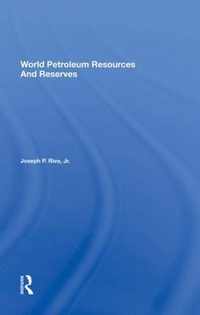 World Petroleum Resources And Reserves