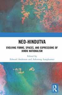 Neo-Hindutva: Evolving Forms, Spaces, and Expressions of Hindu Nationalism