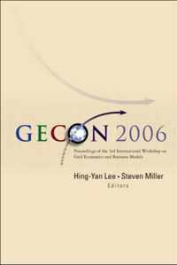 Gecon 2006 - Proceedings Of The 3rd International Workshop On Grid Economics And Business Models