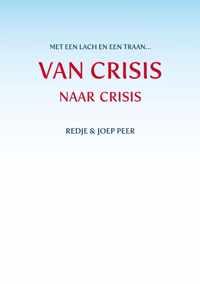 Van CRISIS naar crisis