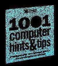 1001 Computer Hints & Tips