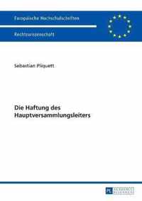 Die Haftung des Hauptversammlungsleiters