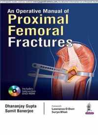An Operative Manual of Proximal Femoral Fractures