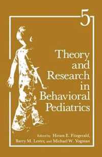 Theory and Research in Behavioral Pediatrics