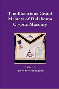 The Illustrious Grand Masters of Oklahoma Cryptic Masonry