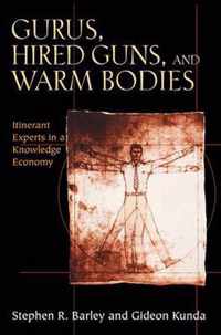 Gurus, Hired Guns, and Warm Bodies