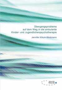 UEbergangsprobleme auf dem Weg in die ambulante Kinder-und Jugendlichenpsychotherapie