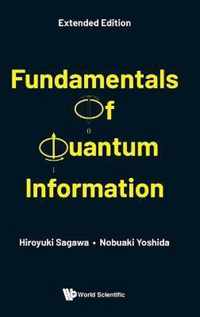 Fundamentals of Quantum Information (Extended Edition)