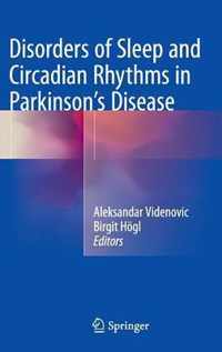 Disorders of Sleep and Wake in Parkinson's Disease