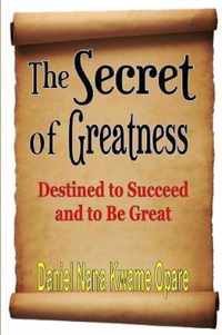 The Secret of Greatness