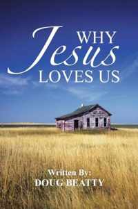 Why Jesus Loves Us