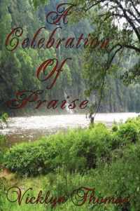 A Celebration Of Praise