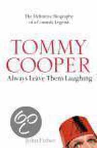 Tommy Cooper: Always Leave Them Laughing