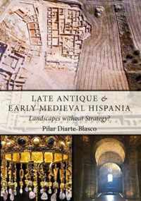 Late Antique and Early Medieval Hispania