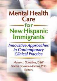 Mental Health Care for New Hispanic Immigrants