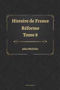 Histoire de France Tome 8