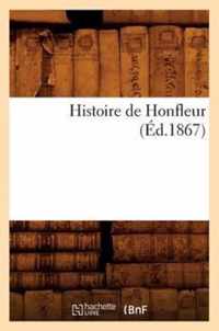 Histoire de Honfleur (Ed.1867)