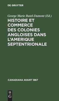 Histoire et commerce des colonies angloises dans l'Amerique Septentrionale