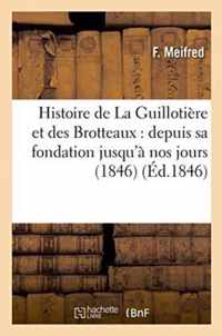 Histoire de la Guillotiere Et Des Brotteaux