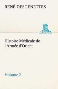 Histoire Medicale de l'Armee d'Orient Volume 2