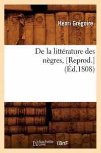 de la Litterature Des Negres, [Reprod.](Ed.1808)