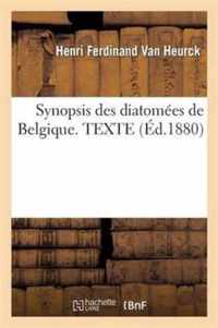 Synopsis Des Diatomees de Belgique. Texte