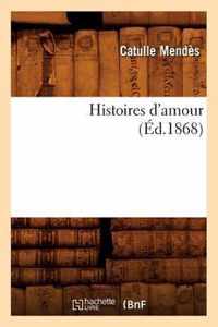 Histoires d'Amour, (Ed.1868)