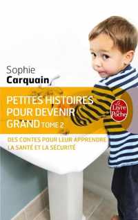 Petites Histoires Pour Devenir Grand T02