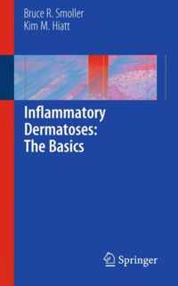 Inflammatory Dermatoses The Basics