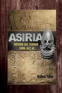 Asiria- Imperio del Terror