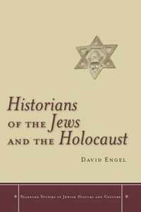 Historians of the Jews and the Holocaust