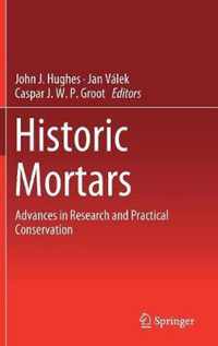 Historic Mortars: Advances in Research and Practical Conservation