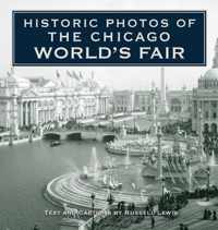 Historic Photos of the Chicago World's Fair