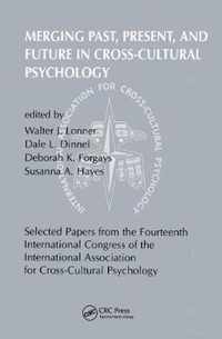 Merging Past, Present, and Future in Cross-cultural Psychology