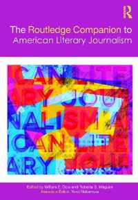 The Routledge Companion to American Literary Journalism