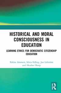 Historical and Moral Consciousness in Education