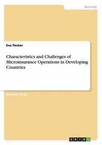 Characteristics and Challenges of Microinsurance Operations in Developing Countries