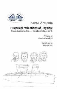 Historical reflections of Physics