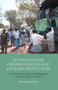 International Organizations and Civilian Protection