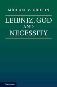 Leibniz, God and Necessity