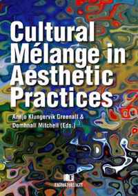 Cultural Melange in Aesthetic Practices